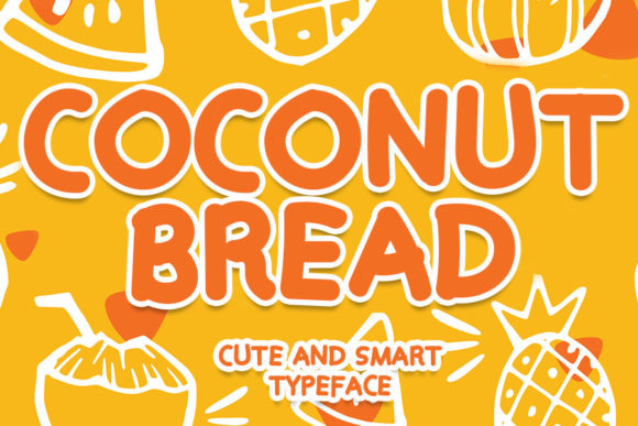 Cococnut Bread: A Friendly Display Font for Creative Projects