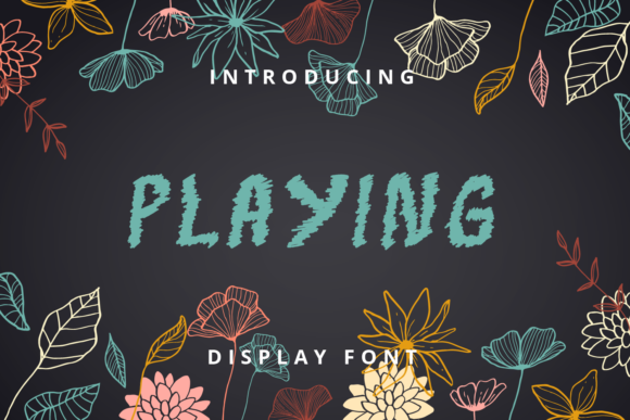 Playing Font for Eye-Catching Design and Branding