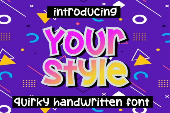 Your Style Font for Creative Branding and Playful Designs